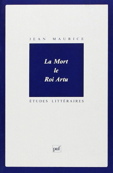 La Mort : Le Roi Artu