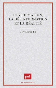 L'information, la désinformation et la réalité