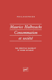 Maurice Halbwachs. Consommation et société
