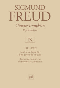 Oeuvres complètes - Psychanalyse - Vol. IX : 1908-1909