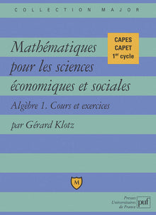 Mathématiques pour les sciences économiques et sociales, Algèbre tome 1