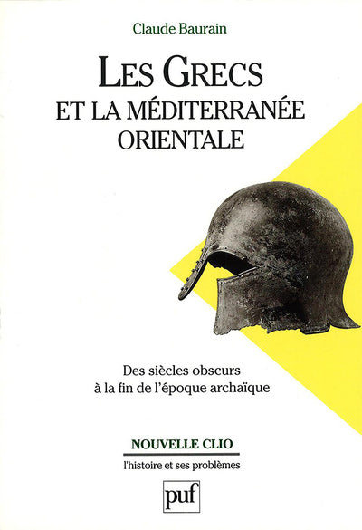 Les Grecs et la Méditerranée orientale