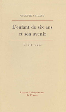 L'enfant de six ans et son avenir