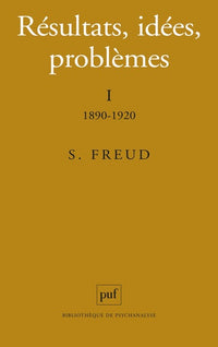 Résultats, idées, problèmes. Tome I : 1890-1920