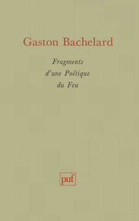 Fragments d'une poétique du feu