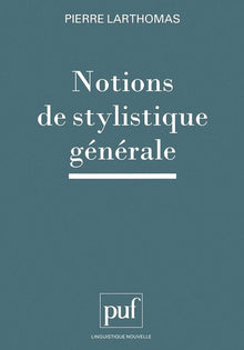 Notions de stylistique générale