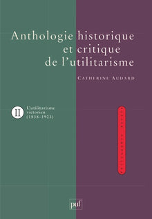 Anthologie historique de l'utilitarisme. Volume 2