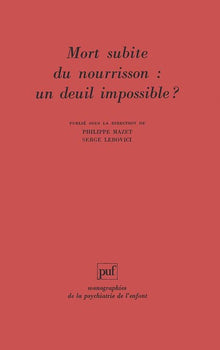 Mort subite du nourrisson : un deuil impossible ?