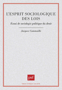 L'esprit sociologique des lois