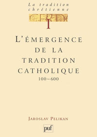 La tradition chrétienne. Tome 1