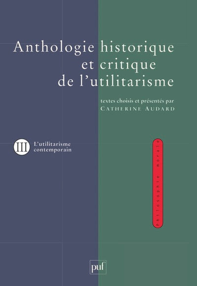 Anthologie historique et critique de l'utilitarisme. Volume 3