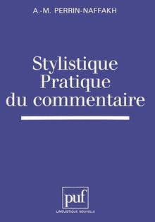 Stylistique, pratique du commentaire