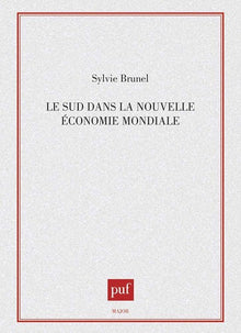 Le sud dans la nouvelle économie mondiale