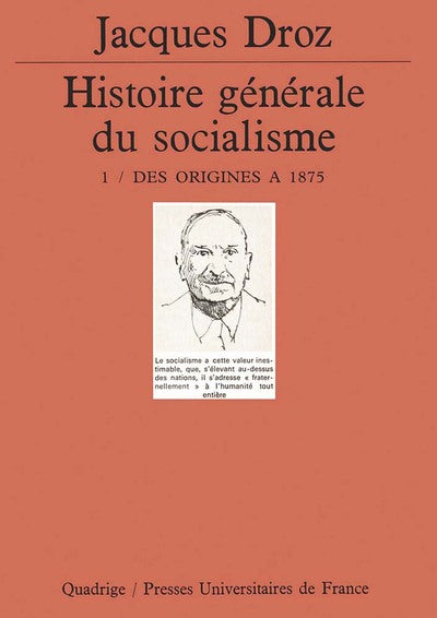 Histoire générale du socialisme, tome 1