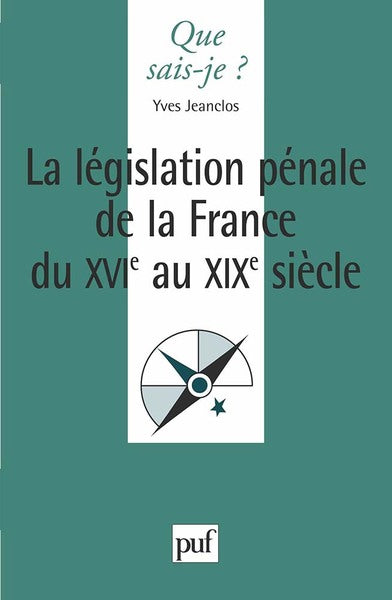 La législation pénale de la France du XVIe siècle
