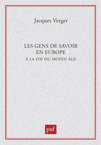 Les gens de savoir en Europe à la fin du Moyen Âge