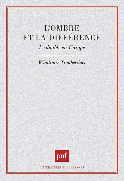 L'ombre et la différence. Le double en Europe