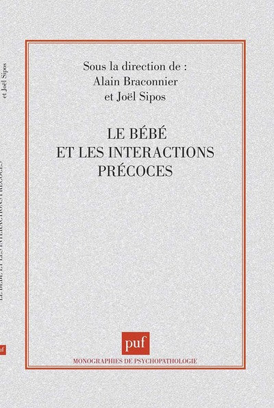 Le bébé et les interactions précoces