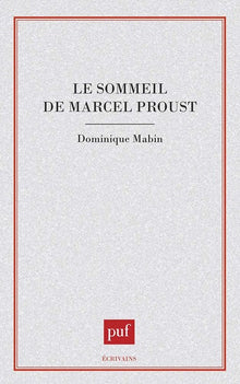 Le sommeil de Marcel Proust