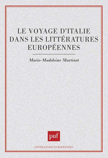 Le voyage d'Italie dans les littératures européennes