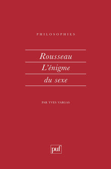 Rousseau : L'Enigme du sexe