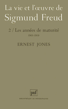 La vie et l'oeuvre de Sigmund Freud. II