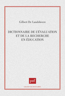 Dictionnaire de l'évaluation et de la recherche en éducation