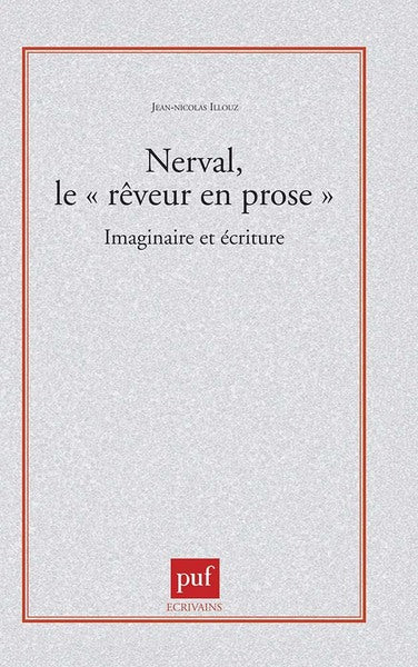Nerval, le rêveur en prose