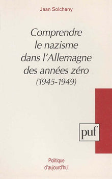 Comprendre le nazisme dans l'Allemagne des années zéro
