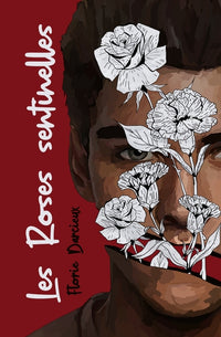 Les roses sentinnelles