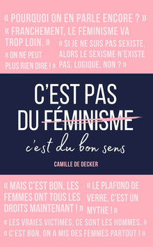 C'est pas du féminisme, c'est du bon sens