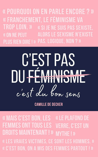 C'est pas du féminisme, c'est du bon sens