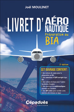 Livret d'aéronautique - Préparation au BIA. 2e édition