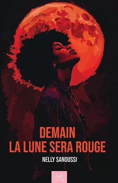Demain la lune sera rouge