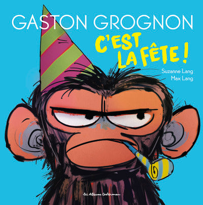 Gaston Grognon - C'est la fête