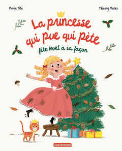 La princesse qui pue qui pète fête Noël à sa façon