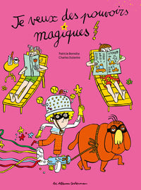 Je veux des pouvoirs magiques !