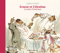 Ernest et Célestine - La Tante d'Amérique