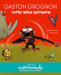 Gaston Grognon : Super méga grognon