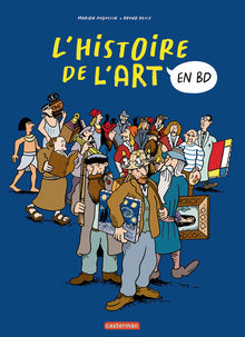 L'Histoire de l'Art en BD - L'Intégrale