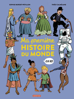 L'Histoire du monde en BD - Ma première histoire du monde en BD