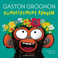 Gaston Grognon - Complètement zinzin