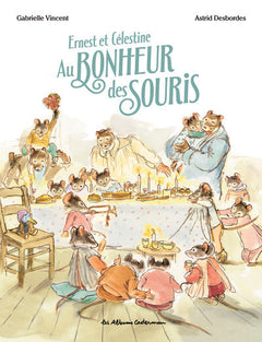 Ernest et Célestine - Au bonheur des souris