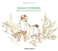 Ernest et Célestine - Bienvenue les enfants !
