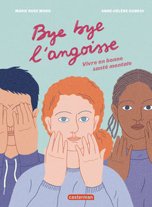 Bye bye l'angoisse !