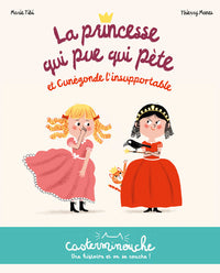 Casterminouche - La princesse qui pue qui pète et Cunégonde l'insupportable