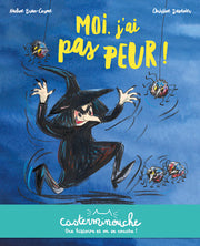 Casterminouche - Moi, j'ai pas peur !