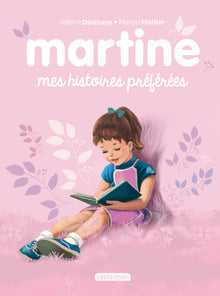 Recueil Martine - Mes histoires préférées