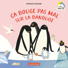 Mes 1ers livres Pop-Up - Ça bouge pas mal sur la banquise
