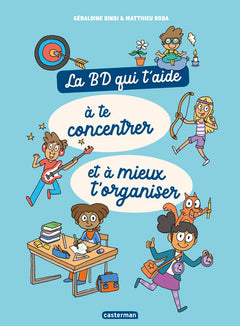 La BD qui t'aide à te concentrer et à mieux t'organiser
